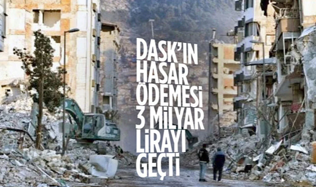 Deprem Sonrası DASK Ödemeleri 3 Milyar TL'ye Ulaştı
