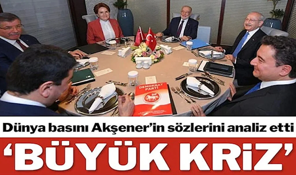 Dünya Basını, Akşener’in Açıklamalarını Böyle Yorumladı. ‘Muhalefette Büyük Kriz’
