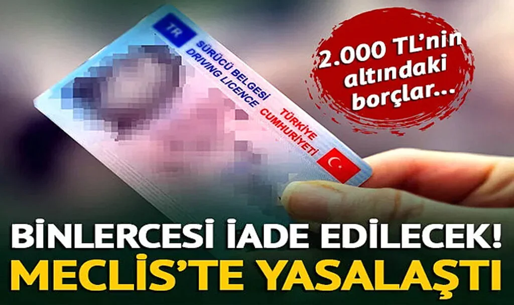 Ehliyet ve trafik cezası borcu olanları ilgilendiriyor! Borç yapılandırması yasalaştı: Binlercesi iade edilecek