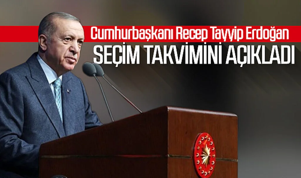Erdoğan Seçim  Takvimini Açıkladı 