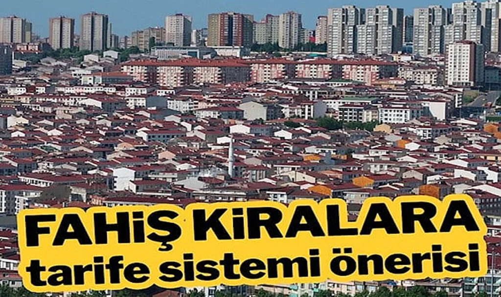 Fahiş Kiralara Tarife Sistemi Önerisi