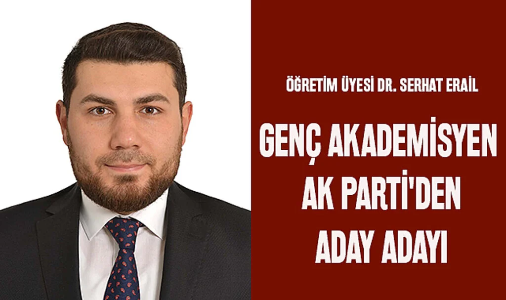 Genç Akademisyen  AK Parti'den Aday Adayı 