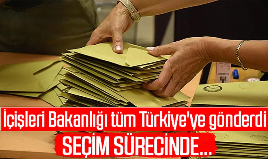 İçişleri Bakanlığı'ndan Seçim Genelgesi