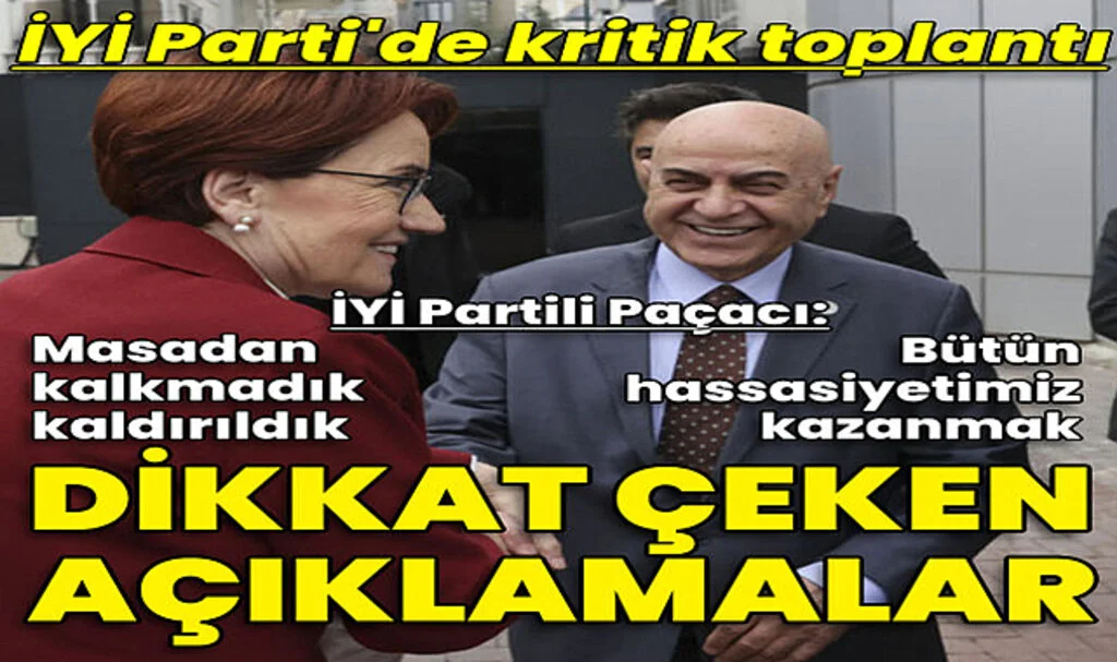 İYİ Parti'de Kritik Toplantılar! Açıklamalar Geliyor