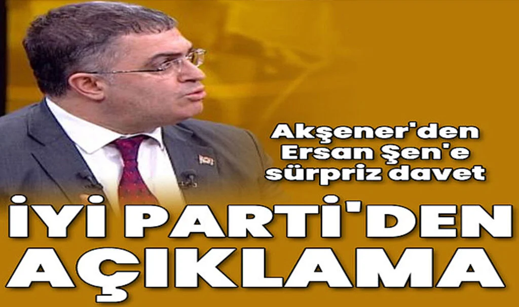 İYİ Parti Lideri Akşener'den Prof. Dr. Ersan Şen'e Davet