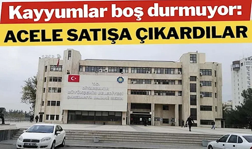 Kayyumlar Boş Durmuyor: Acele Satışa Çıkardılar