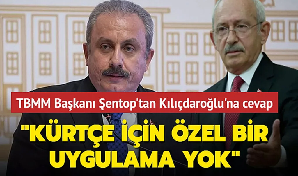 Kılıçdaroğlu'nun 'Kürtçe' İddiasına Bülent Turan ve TBMM Başkanı Şentop'tan Açıklama