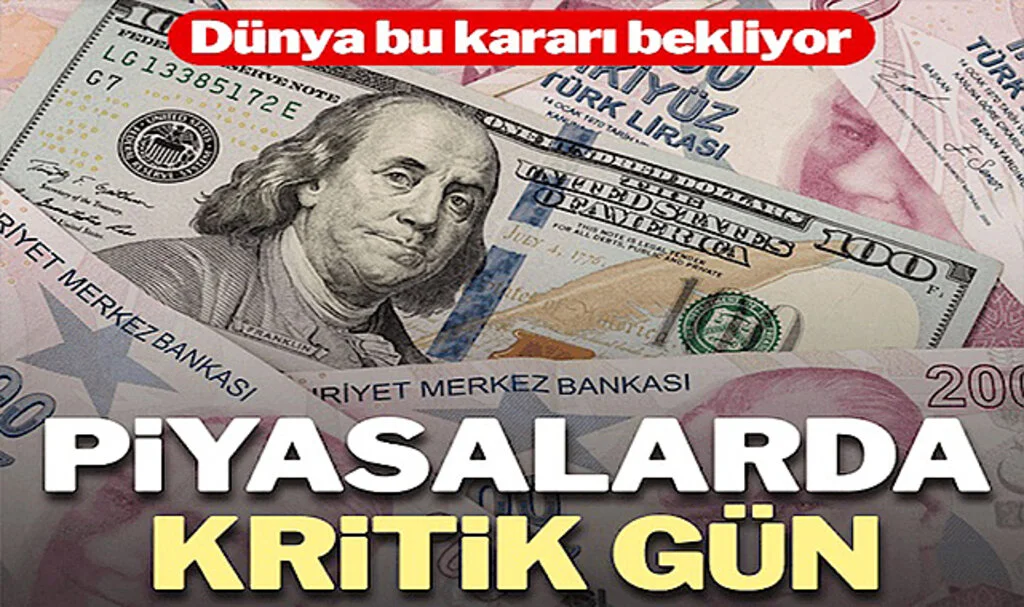Küresel Piyasalar Fed’in Faiz Kararını Bekliyor