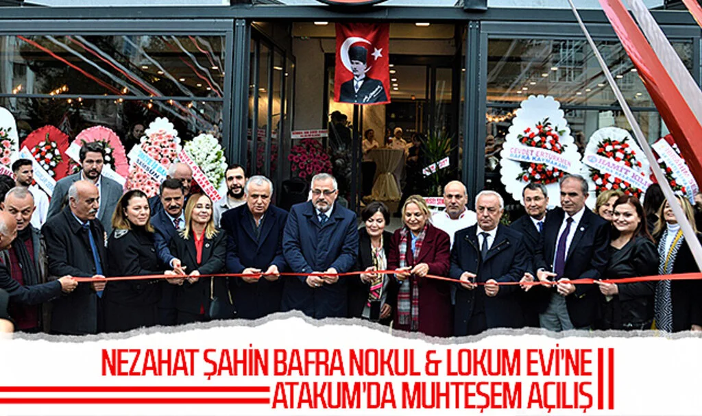 NEZAHAT ŞAHİN BAFRA NOKUL & LOKUM EVİ'NE ATAKUM'DA MUHTEŞEM AÇILIŞ