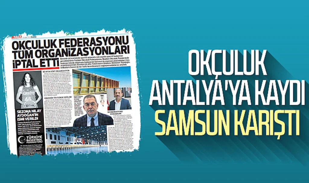 Okçuluk Antalya'ya Kaydı Samsun Karıştı