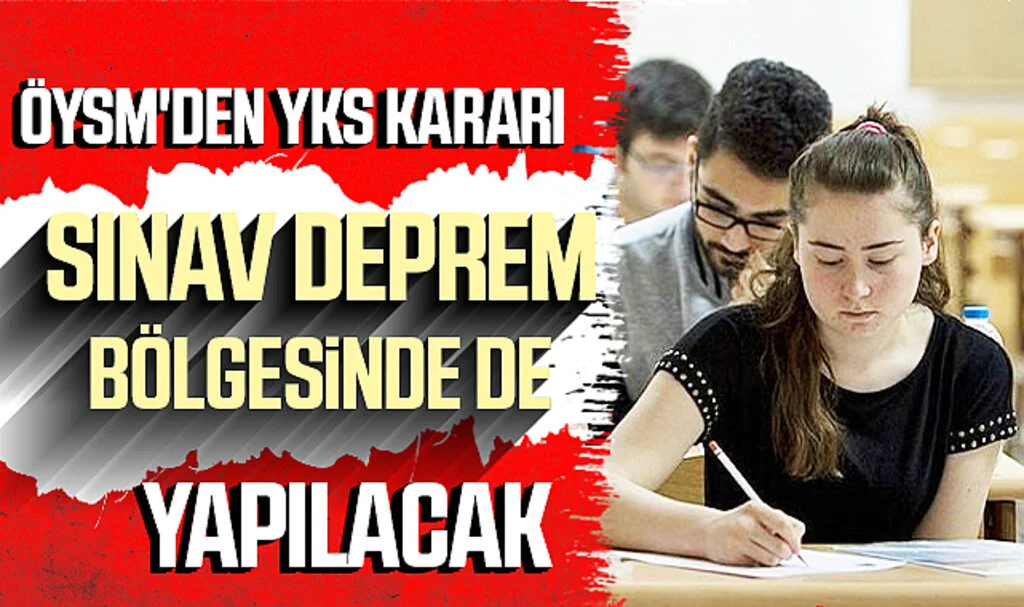 ÖSYM Deprem Bölgesi 4 İlde Sınav Yapılacağını Duyurdu