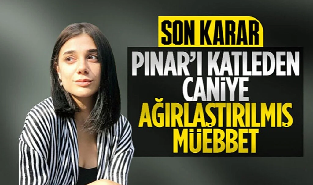 Pınar Gültekin Davasında Karar Açıklandı