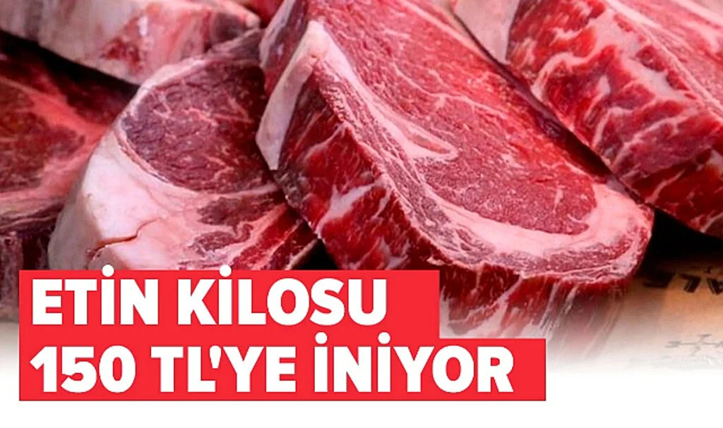 Ramazan Ayı Öncesi Flaş Gelişme: Etin Kilosu 150 TL'ye İniyor