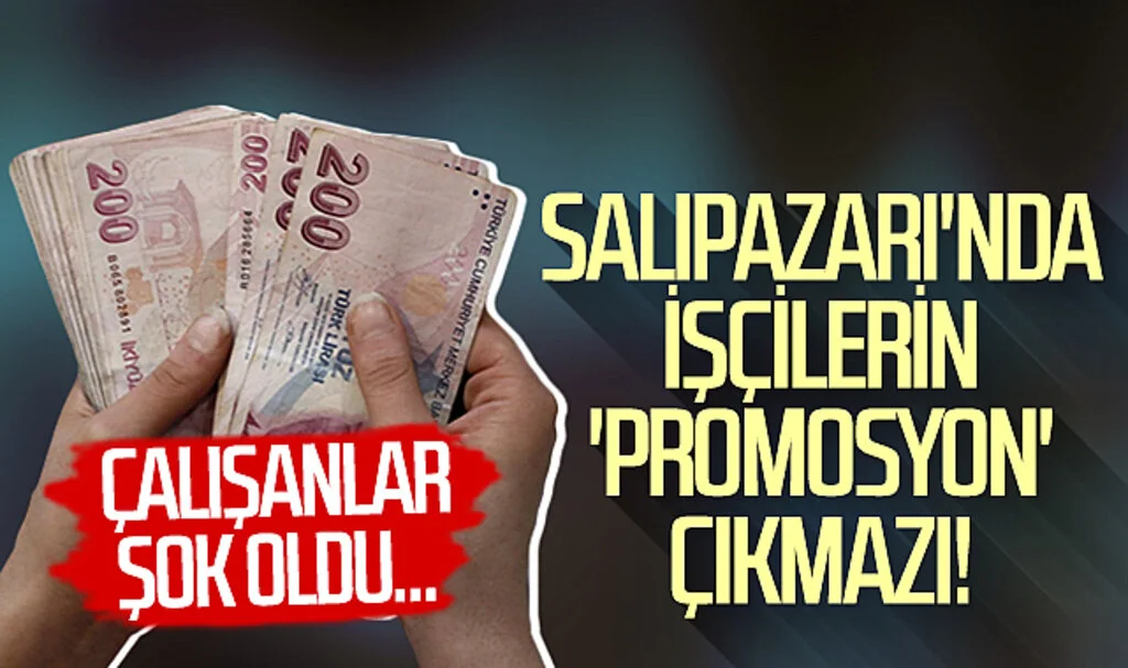 Salıpazarı'nda İşçilerin 'Promosyon' Çıkmazı!