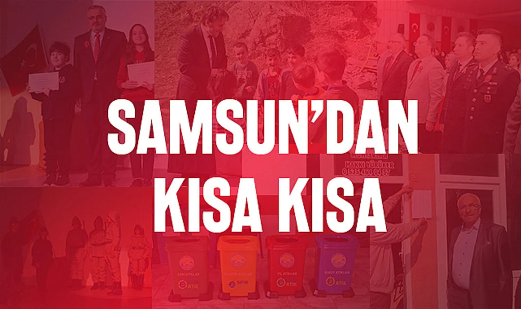 Samsun'dan Kısa Kısa 