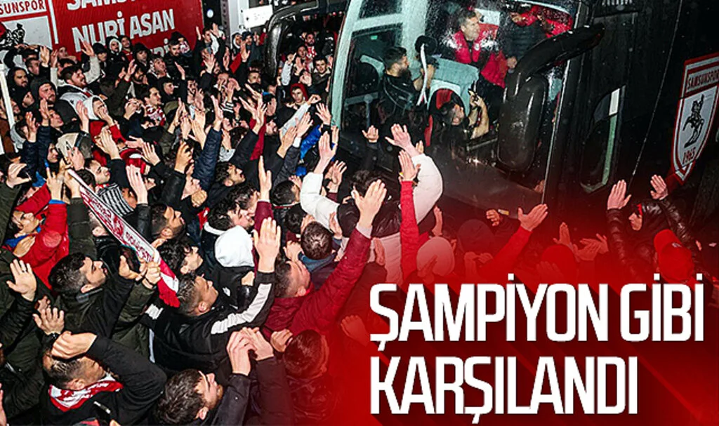 Samsunspor şampiyon gibi karşılandı
