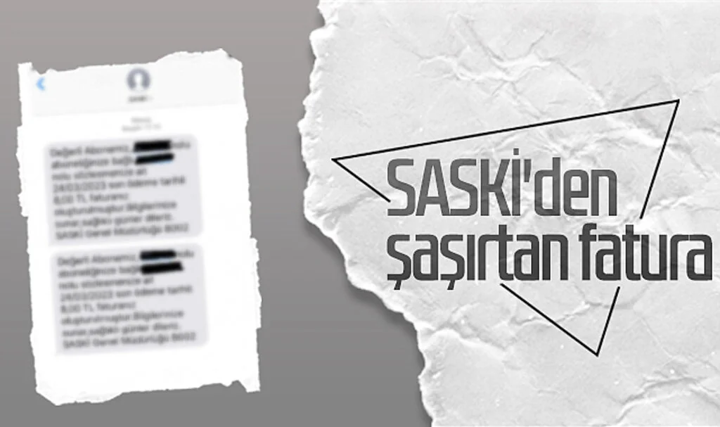 SASKİ'den Şaşırtan Fatura
