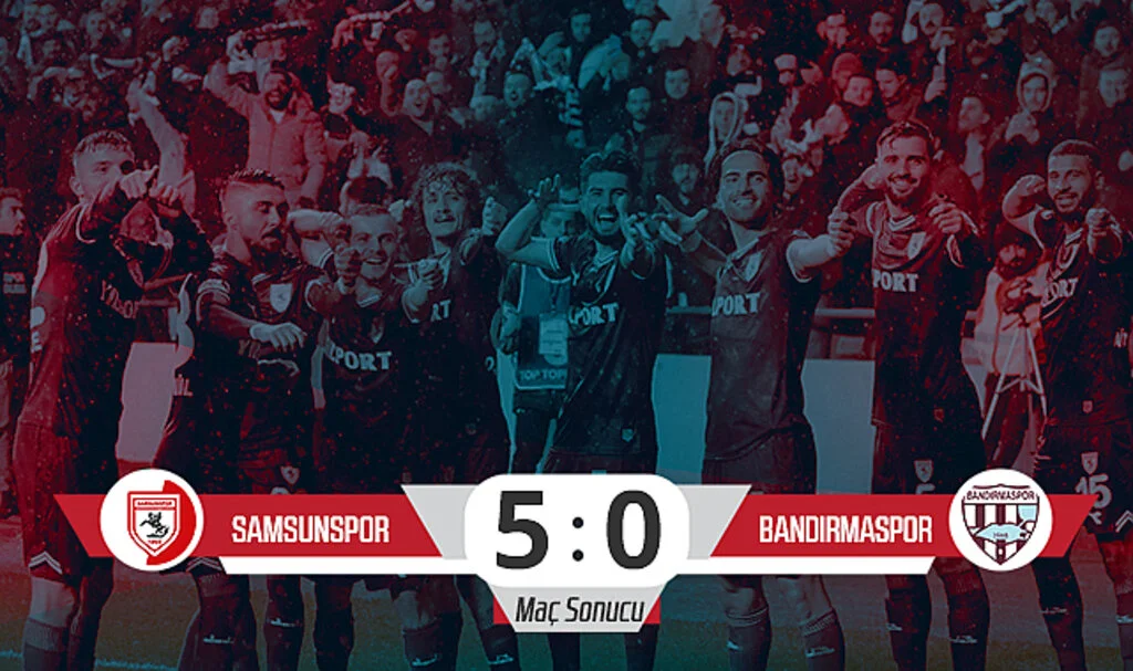 Son Dakika... Samsunspor: 5 - Bandırmaspor: 0