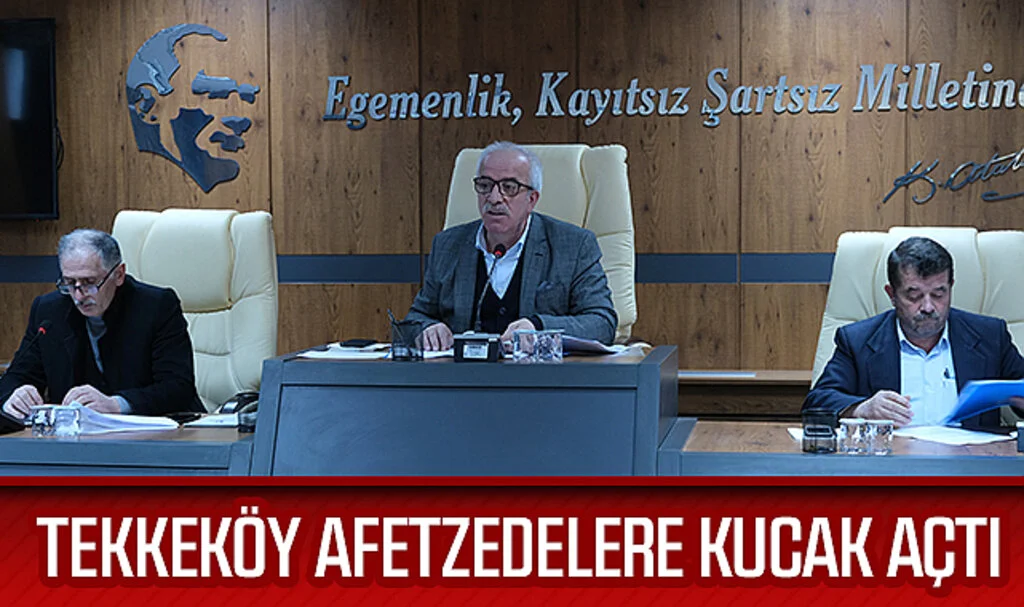 Tekkeköy Afetzedelere Kucak Açtı
