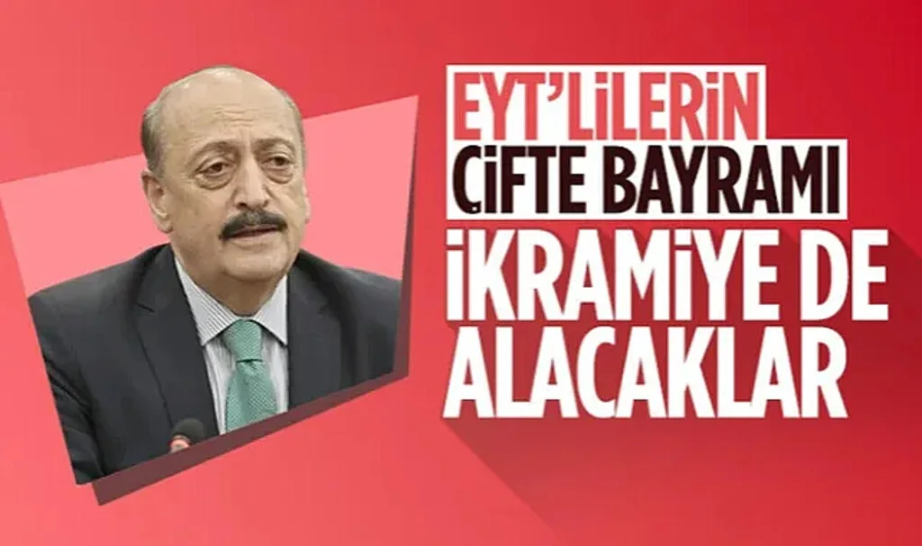 Vedat Bilgin Açıkladı! Emekli aylığı ve bayram ikramiye düzenlemesinden EYT'liler de faydalanacak