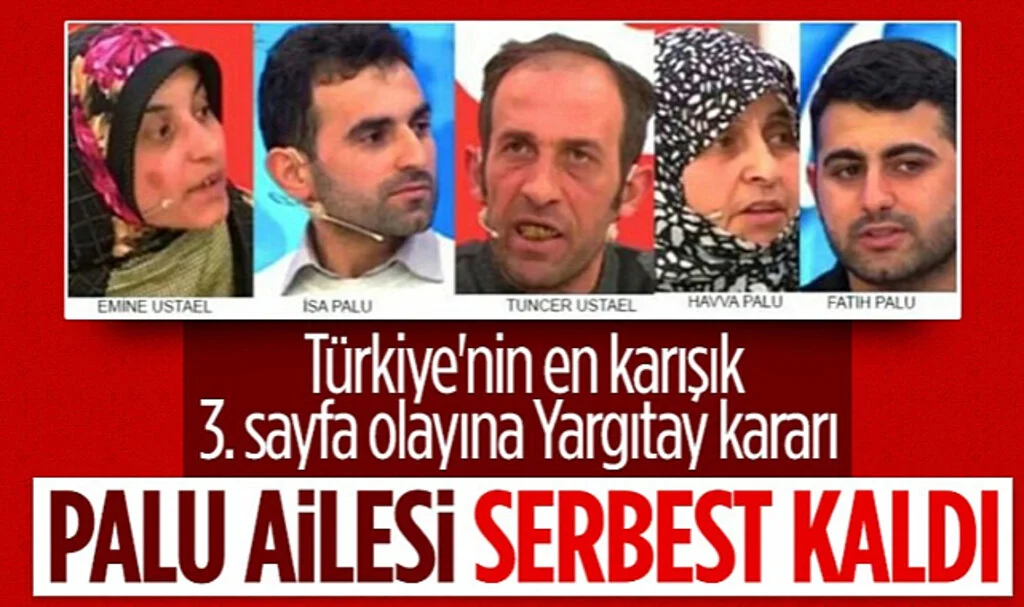 Yargıtay Kararı Bozdu! Palu Ailesi'ne Tahliye Çıktı