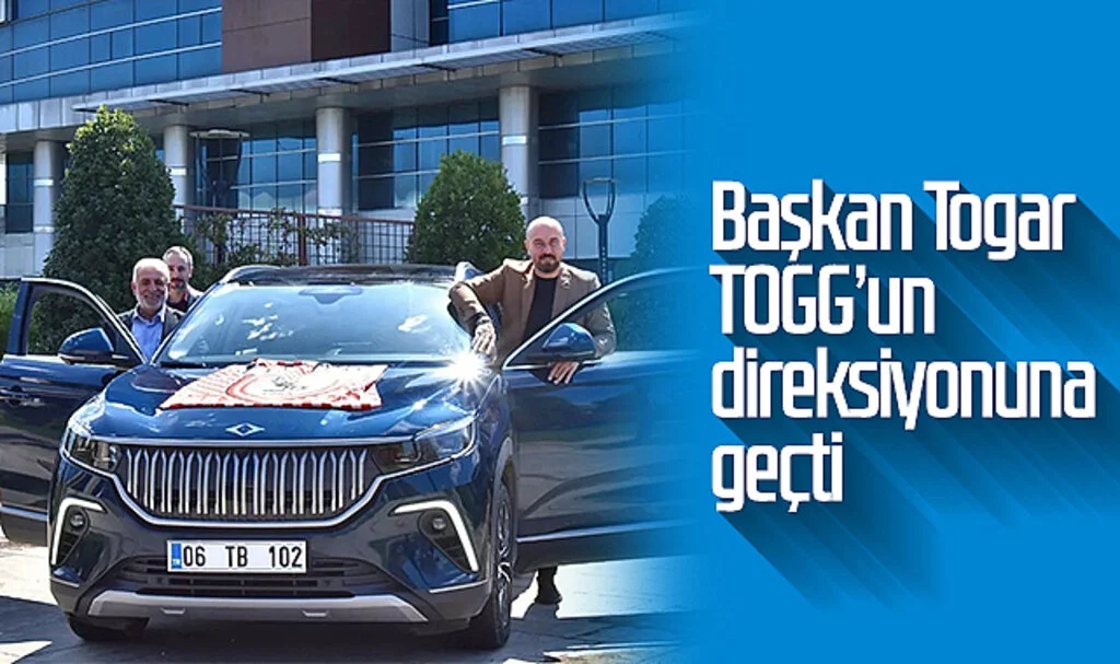 Başkan Togar TOGG'un Direksiyonuna Geçti