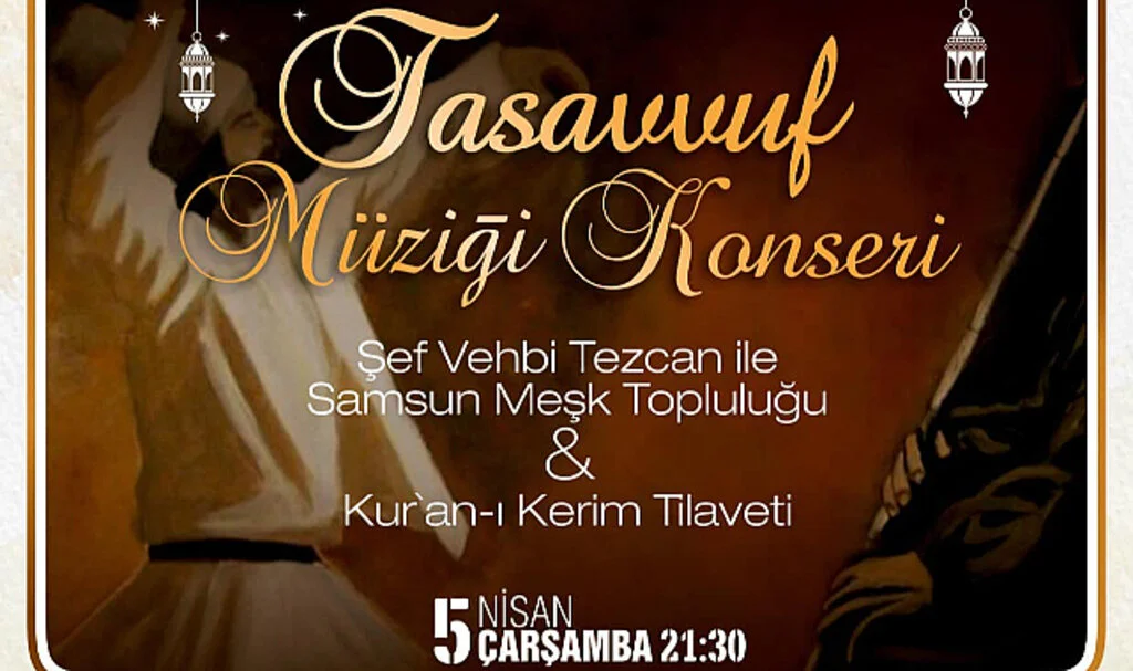 Çarşamba Belediyesi'nden Tasavvuf Müziği Konseri