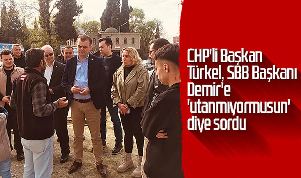 CHP'li Türkel'den Demir'e 'Utanmıyor musun?' çıkışı