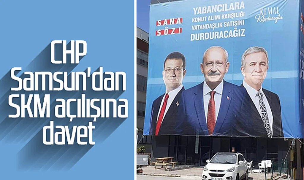 CHP Samsun'dan SKM açılışına davet