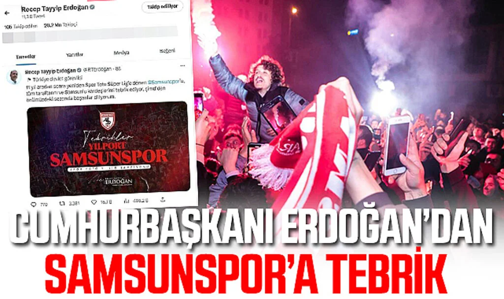 Cumhurbaşkanı Erdoğan’dan Samsunspor’a Tebrik