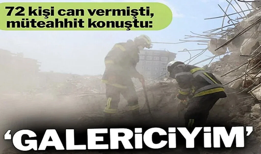 Depremde Yıkılan Sitenin Müteahhidi: Alakam Yok, Galericiyim