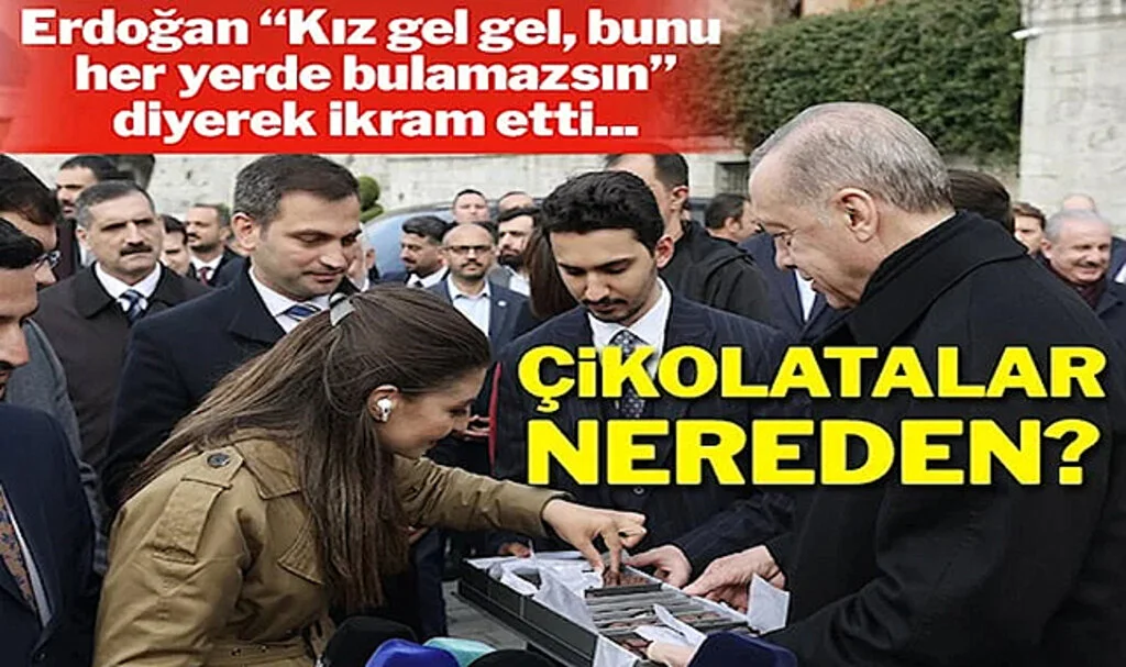 Erdoğan’ın ‘Her Yerde Bulamazsın’ Diyerek İkram Ettiği Çikolatalar Nereden?