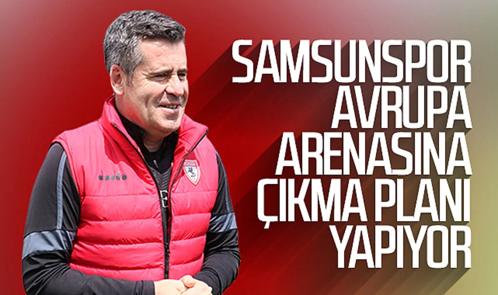 Hüseyin Eroğlu: Samsunspor, Avrupa Arenasına Çıkma Planı Yapıyor