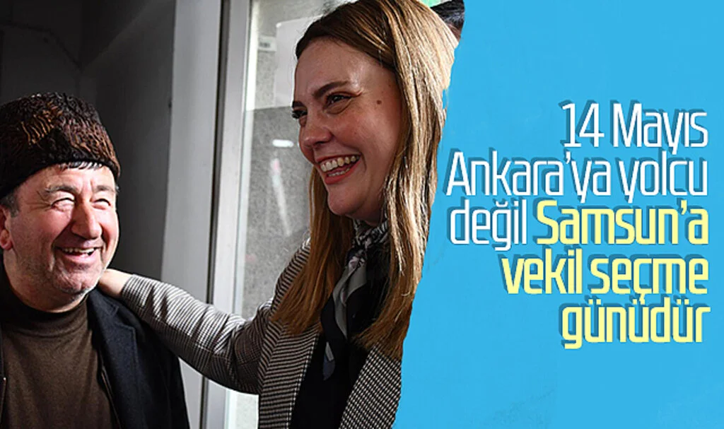 İYİ Partili İmren Nilay Tüfekci: '14 Mayıs Ankara'ya yolcu değil, Samsun'a vekil seçme günüdür'