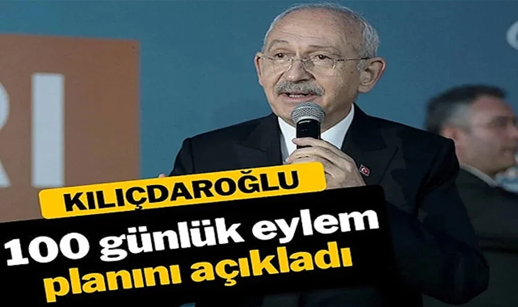 Kılıçdaroğlu, İlk 100 Günlük Eylem Planını Açıkladı