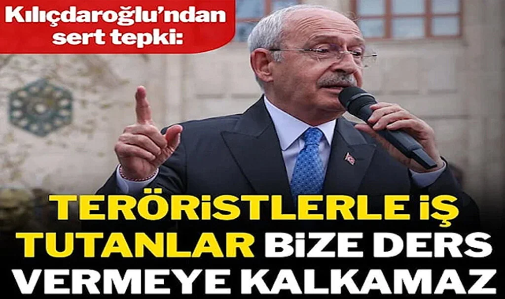 Kılıçdaroğlu: Katillerle, Teröristlerle İş Tutanlar Bize Ders Vermeye Kalkamaz