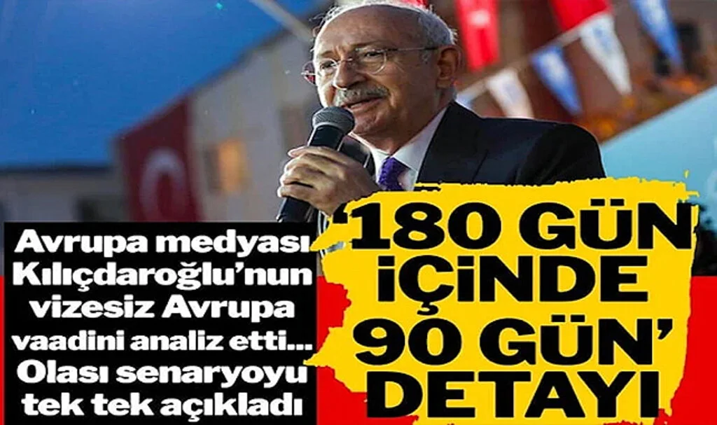 Kılıçdaroğlu’nun AB Ülkelerine Vizesiz Seyahat Vaadini Avrupa Medyası Yorumladı: İşte Formül