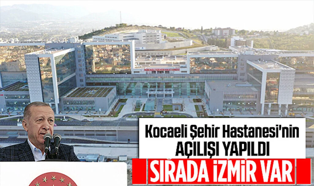 Kocaeli Şehir Hastanesi'nin Açılışı Yapıldı