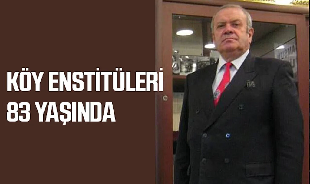 Köy Enstitüleri 83 Yaşında 