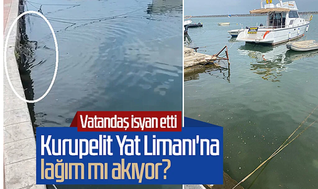 Kurupelit Yat Limanı'na lağım mı akıyor?