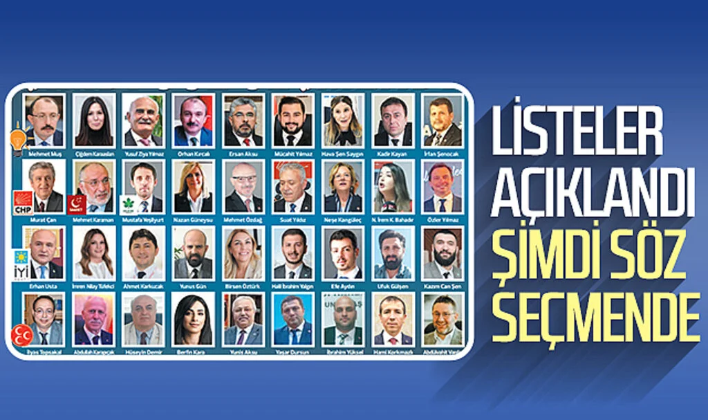 Listeler açıklandı şimdi söz seçmende