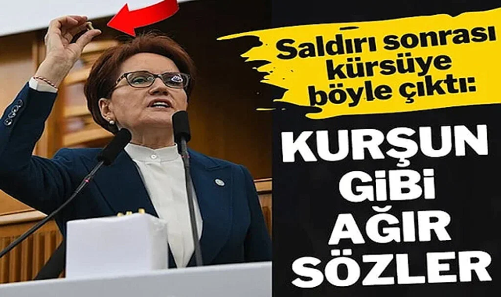 Meral Akşener Kürsüde Kurşunları Fırlattı…
