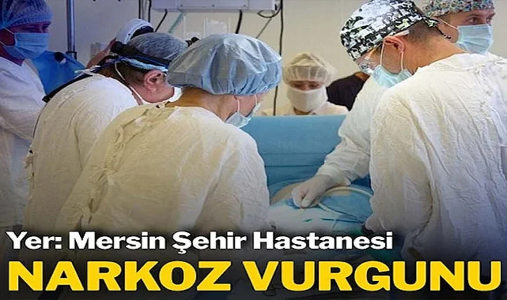 Mersin’de Sağlık Skandalına Soruşturma Açıldı…