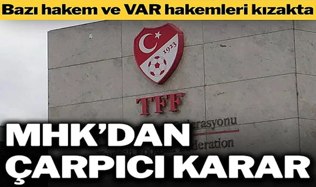 MHK, Bazı Hakem ve VAR Hakemlerini Kızağa Çekti