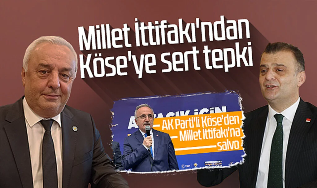 Millet İttifakı'ndan AK Parti'li Mehmet Köse'ye sert tepki 