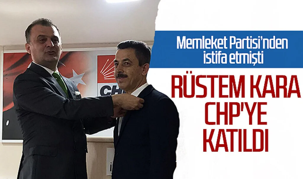 Rüstem Kara CHP'ye katıldı