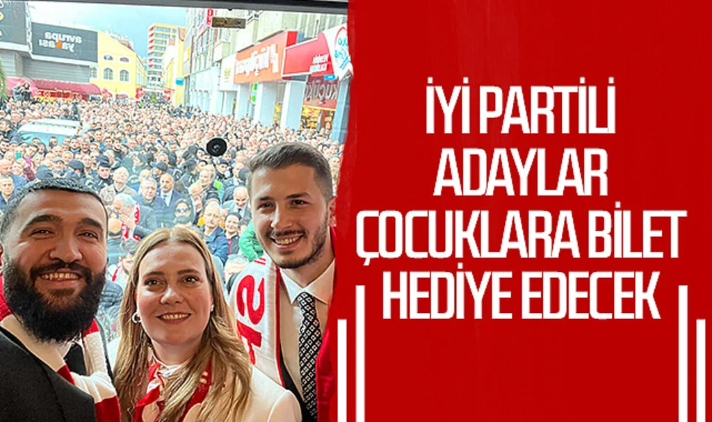 Samsun'da İYİ Partili adaylar çocuklara bilet hediye edecek