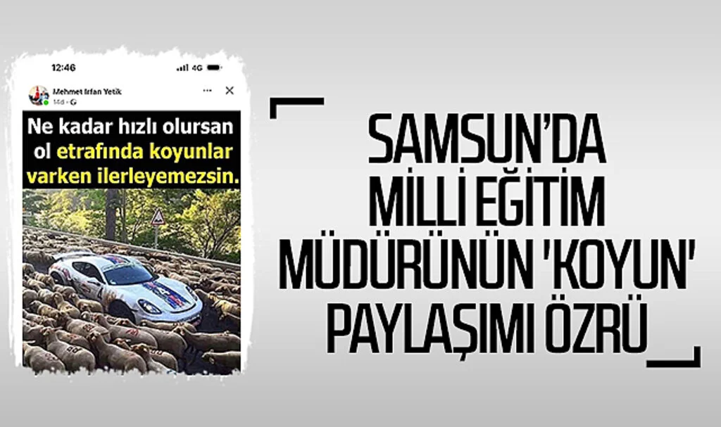 Samsun'da Milli Eğitim Müdürü'nün 'Koyun' paylaşımı özrü