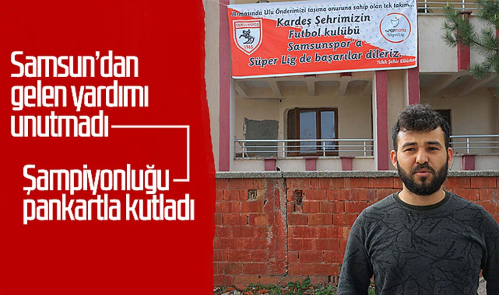Samsun'dan gelen yardımı unutmadı... Samsunspor'un şampiyonluğunu pankartla kutladı