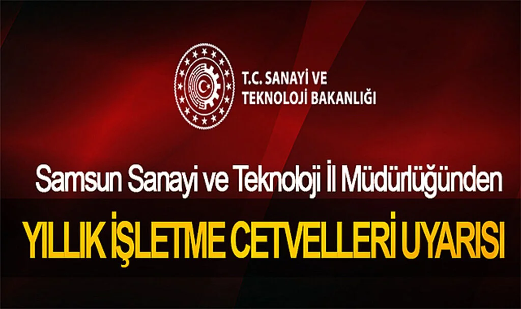 Samsun İl Sanayi ve Teknoloji Müdürlüğü Uyarı!: Son Gün 2 Mayıs